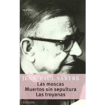 Moscas, Las / Muertos Sin Sepultura / Las Troyanas