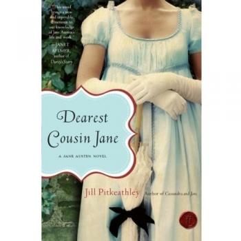 Dearest Cousin Jane: A Novel Inspired by Jane Austen's Works