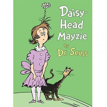 Dr. Seuss's Daisy-Head Mayzie