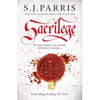 Sacrilegio: Libro 3 de Giordano Bruno, novela histórica de crimen emocionante por la autora bestseller S. J. Parris