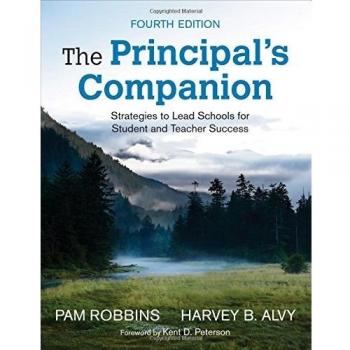The Principal's Companion Strategies to Lead Schools for Student and Teacher Success