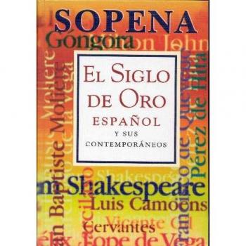 El siglo de oro español y sus contemporáneos