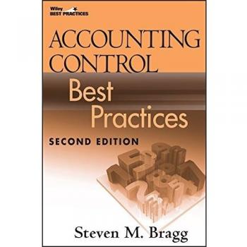 Accounting Control Best Practices: Comprehensive Guide by Steven M. Bragg (Hardback Edition)