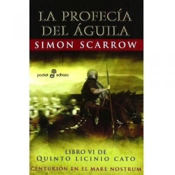 La profecía del Águila - Simon Scarrow