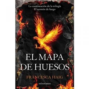 El sermón de fuego nº 02/03 El mapa de huesos - Francesca Haig