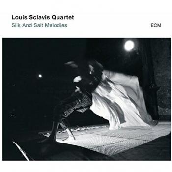 Silk And Salt Melodies - QUARTET LOUIS SCLAVIS