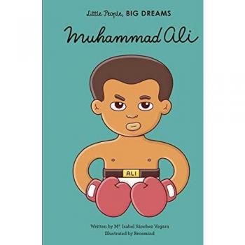 Muhammad Ali: Volumen 21 - Libro de tapa dura para niños (Serie Pequeñas personas, grandes sueños)