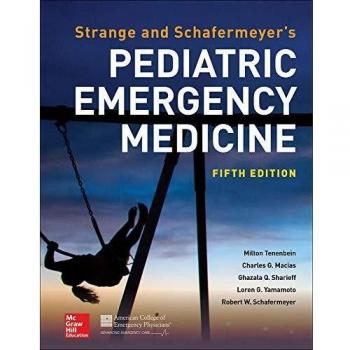 Pediatric Emergency Medicine Handbook - Strange and Schafermeyer, 5th Edition