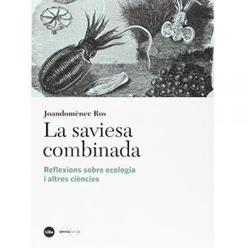 Saviesa combinada,La: Reflexions sobre ecologia i altres ciències