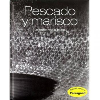 Pescado y marisco - las mejores recetas del mar