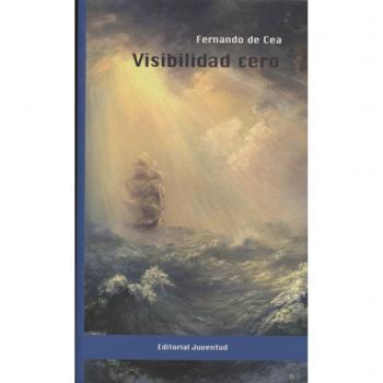 Visibilidad cero - Fernando De Cea