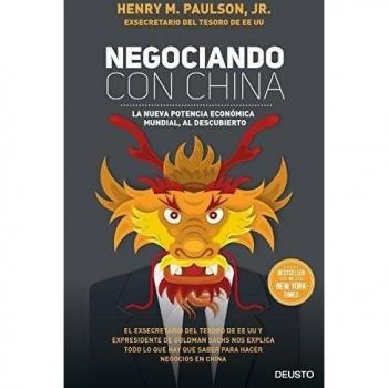 Negociando con China: La nueva potencia económica mundial, al descubierto