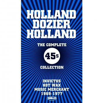 Holland, Dozier, Holland: The Complete 45s Collection