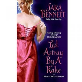 Led Astray by a Rake: The Husband Hunters Club: 1 (The Husband Hunters Club Series, 1