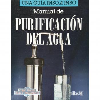 Manual de purificacion del agua/ Water Purification Guide