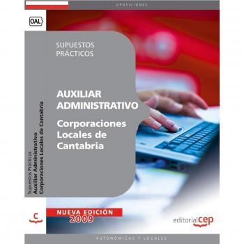 Auxiliar Administrativo Corporaciones Locales de Cantabria. Supuestos Prácticos