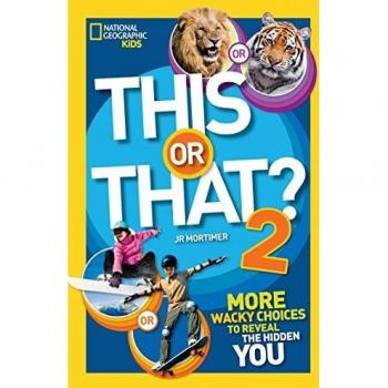 This or That? 2: More Wacky Choices to Reveal the Hidden You