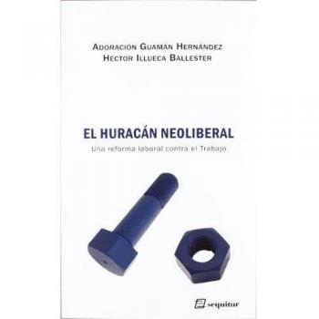 El Huracán Neoliberal