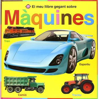El meu llibre gegant sobre màquines