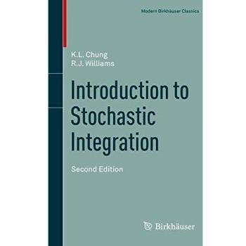 Introduction to Stochastic Integration: Modern Birkhäuser Classics Edition