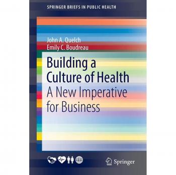 Building a Culture of Health: Essential Strategies for Business Success (SpringerBriefs in Public Health)