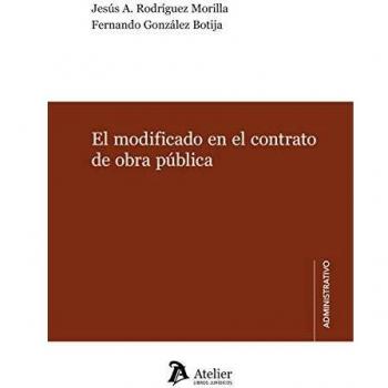 El modificado en el contrato de obra pública.
