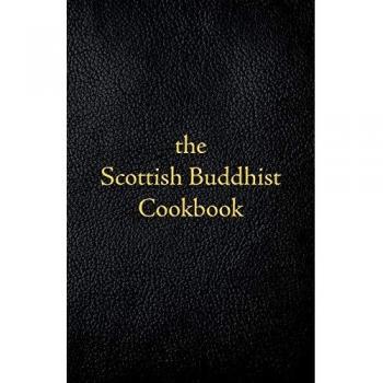Scottish Buddhist Fusion Cookbook: A Unique Blend of Scottish and Eastern Flavors