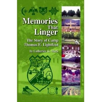 Memories That Linger: Camp Thomas E. Lightfoot Storybook