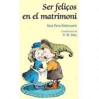 Ser feliços en el matrimoni