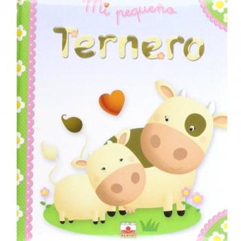 Mi pequeno ternero/ My Little Calf