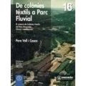 De Colonies Téxtils a Parc Fluvial: 16