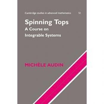 Trompos Giratorios: Un Curso sobre Sistemas Integrables (Estudios de Cambridge en Matemáticas Avanzadas, Volumen 51)