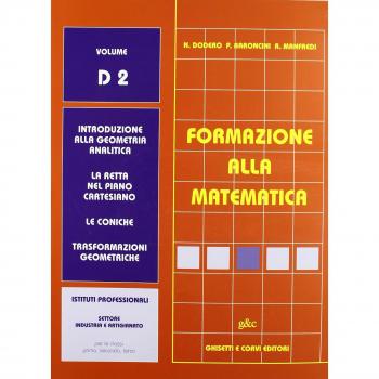Formazione alla matematica. Volume D2. Per gli Ist. professionali commerciali