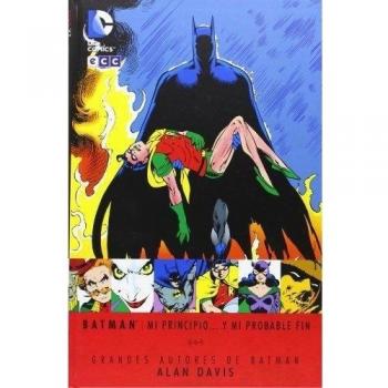 Grandes autores de Batman: Alan Davis Vol. 01: Mi principio.. y mi probable fin