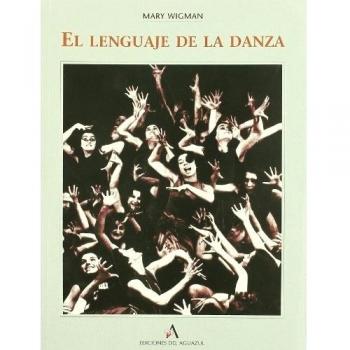 LENGUAJE DE LA DANZA, EL