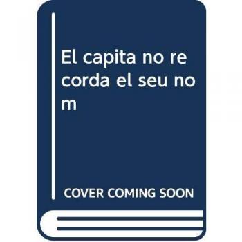 El capità no recorda el seu nom