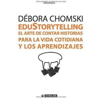 Edustorytelling. El Arte De Contar Historias Para La Vida Cotidiana Y Los Aprend: 327