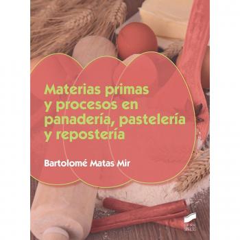 Materias primas y procesos en panadería, pastelería y repostería: 9