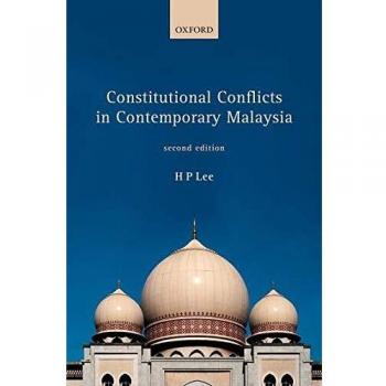 Constitutional Conflicts in Contemporary Malaysia