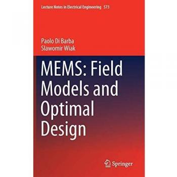 MEMS: Field Models and Optimal Design: 573