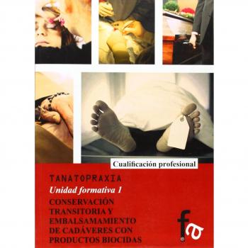Conservación Transitoria Y Embalsamiento De Cadáveres