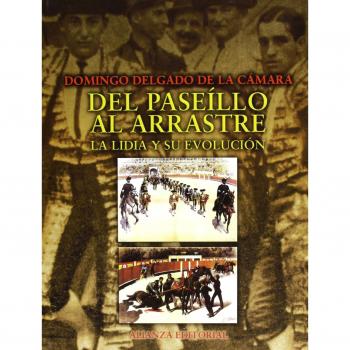 Del paseíllo al arrastre: La lidia y su evolución
