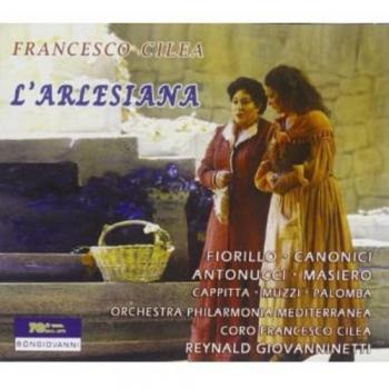The Arlesiana - A Romantic Opera by Francesco Cilea