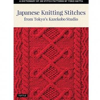 Japanese Knitting Stitches from Tokyo's Kazekobo Studio: A Dictionary of 200 Stitch Patterns by Yoko Hatta