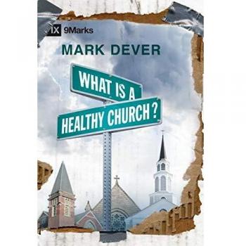 What Is a Healthy Church?