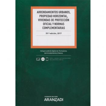 Arrendamientos Urbanos, Propiedad Horizontal, Viviendas de Protección Oficial y Normas Complementarias - Civitas Departamento De Redaccion