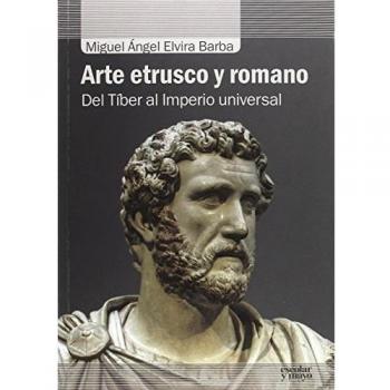 Arte etrusco y romano: Del Tíber al Imperio universal