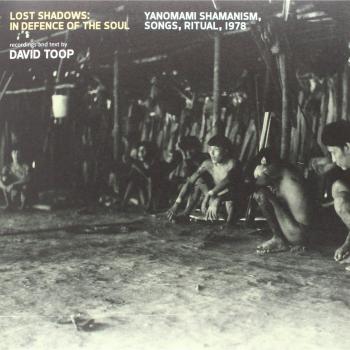 Lost Shadows: Yanomami Shamanism Rituals and Songs Vinyl Record (1978)
