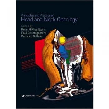 Principles and Practice of Head and Neck Surgery and Oncology