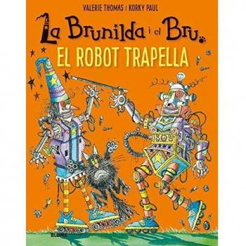 Brunilda i Bru. El robot trapell